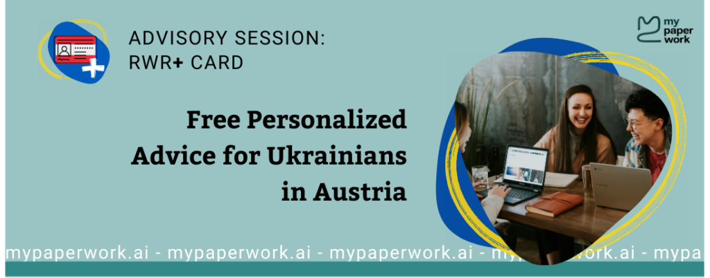 Advisory Session – RWR+ Card for Ukrainians in Austria